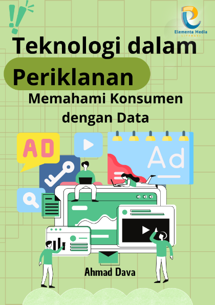 Teknologi dalam Periklanan: Memahami Konsumen dengan Data